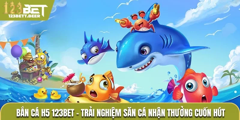 Bắn cá H5