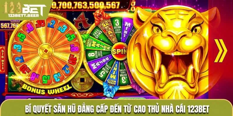 Bí quyết săn hũ